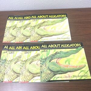 Lot Of 7 All About Alligators, Arnosky, Jim - Paperback‎ 1994 Small Group Set